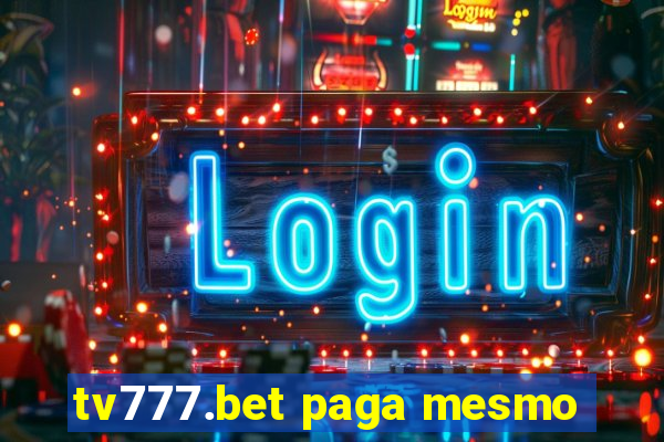 tv777.bet paga mesmo